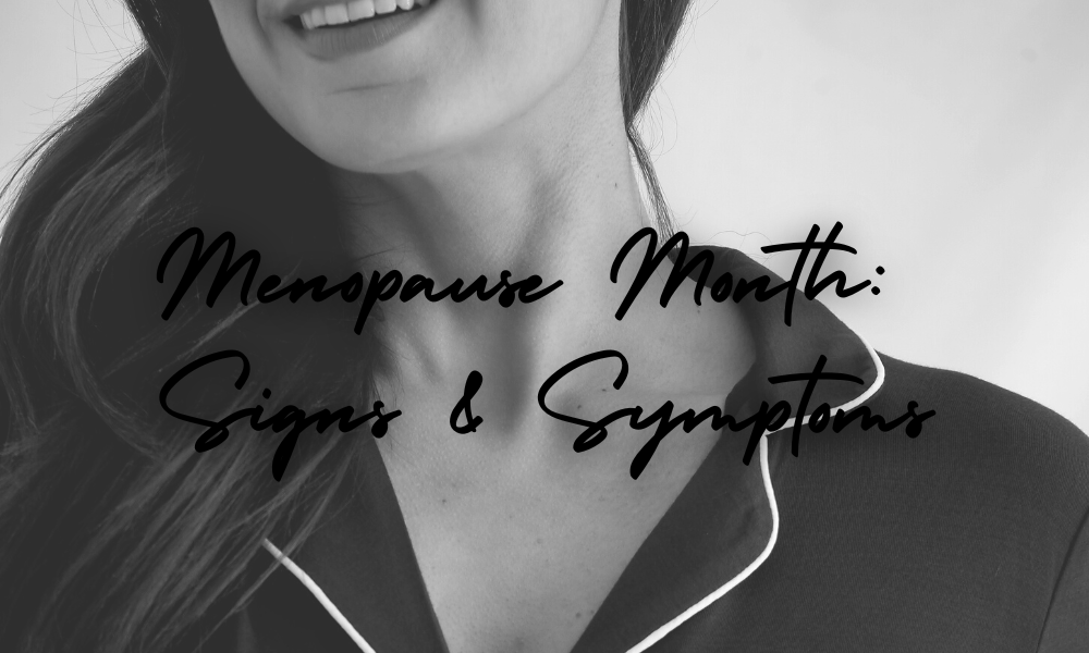 Menopause Month: Recognising Signs & Symptoms